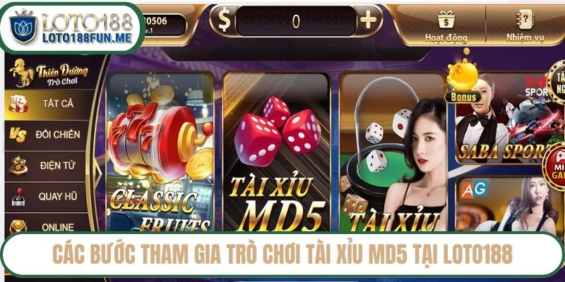 Các bước tham gia trò chơi tài xỉu MD5 tại LOTO188